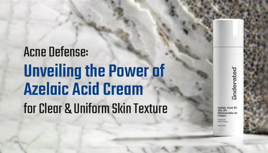 Acne Defense: Unveiling the Power of Azelaic Acid Cream for Clear and Uniform Skin Texture